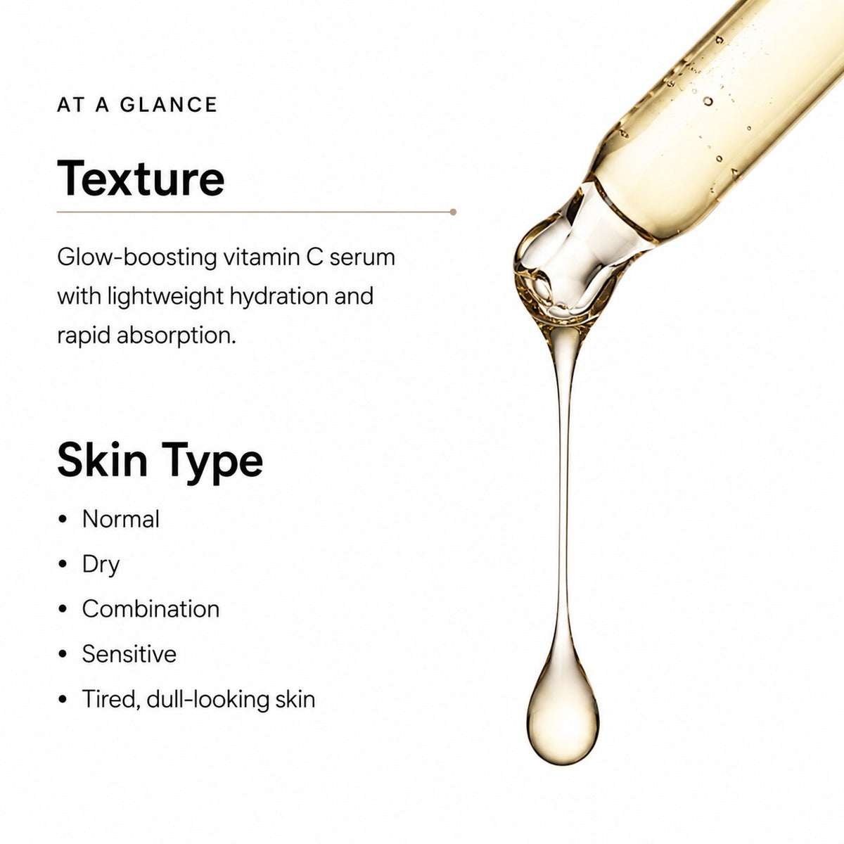 Vitamin C Radiance Serum at a glance: lightweight texture, for normal, dry, combination and sensitive skin